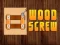 Cluiche Wood Screw ar líne