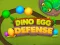 Cluiche Dino Egg Defense ar líne