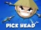 Cluiche Pick Head ar líne