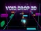 Cluiche Void Drop 3D ar líne