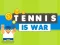Cluiche Tennis Is War ar líne