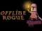 Cluiche Offline Rogue ar líne