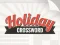 Cluiche Holiday Crossword ar líne