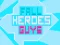 Cluiche Fall Heroes Guys 2 ar líne