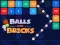 Cluiche Balls and Bricks ar líne