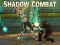 Cluiche Shadow Combat ar líne