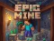 Cluiche Epic Mine ar líne