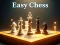 Cluiche Easy Chess ar líne