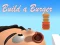 Cluiche Build a Burger ar líne