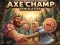 Cluiche Axe Champ Simulator ar líne