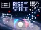 Cluiche Rise Up Space ar líne