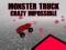 Cluiche Monster Truck Crazy Impossible ar líne