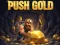 Cluiche Push Gold ar líne