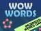 Cluiche WOW Words ar líne