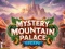Cluiche Mystery Mountain Palace Escape ar líne