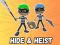 Cluiche Hide & Heist ar líne