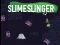 Cluiche SlimeSlinger ar líne