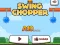 Cluiche Swing Chopper ar líne