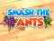Cluiche Smash The Ants ar líne