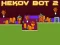 Cluiche Hekov Bot 2 ar líne