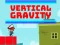 Cluiche Vertical Gravity ar líne