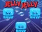 Cluiche Jelly Jelly ar líne