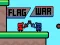 Cluiche Flag War ar líne