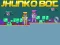 Cluiche Jhunko Bot ar líne