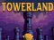 Cluiche Towerland ar líne