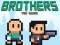 Cluiche Brothers the Game ar líne