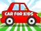 Cluiche Car For Kids ar líne