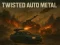 Cluiche Twisted Auto Metal ar líne