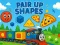Cluiche Pair Up Shapes ar líne