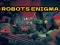 Cluiche Robots Enigma ar líne