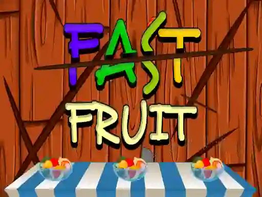 Cluiche Fast Fruit ar líne
