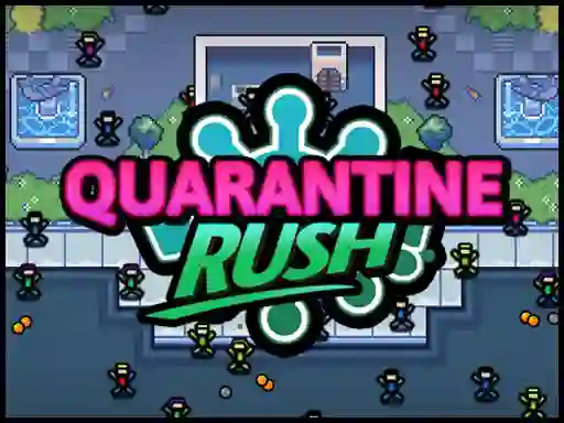 Cluiche Quarantine Rush ar líne