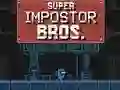Cluiche Super Impostor Bros ar líne
