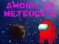 Cluiche Among Us Meteorites ar líne