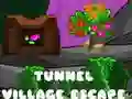 Cluiche Tunnel Village Escape ar líne