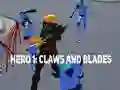 Cluiche Hero 1: Claws and Blades ar líne