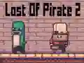 Cluiche Lost Of Pirate 2 ar líne