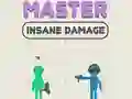 Cluiche Master Insane Damage ar líne