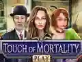 Cluiche Touch of Mortality ar líne