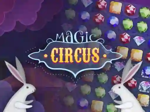 Cluiche Magic Circus ar líne