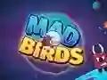 Cluiche Mad Birds ar líne