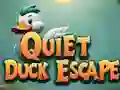 Cluiche Quiet Duck Escape ar líne