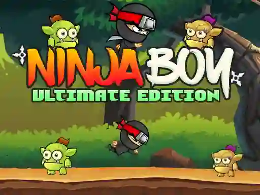 Cluiche Ninja Boy Ultimate Edition ar líne