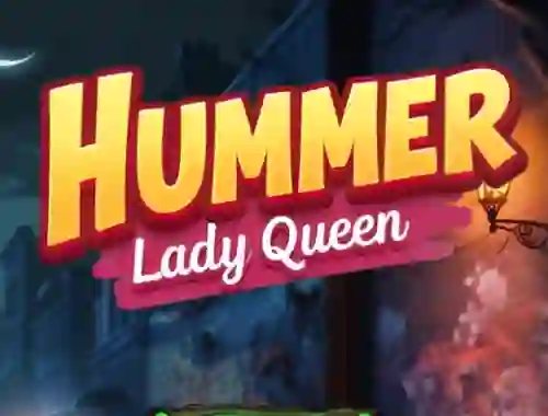 Cluiche Hummer Lady Queen ar líne
