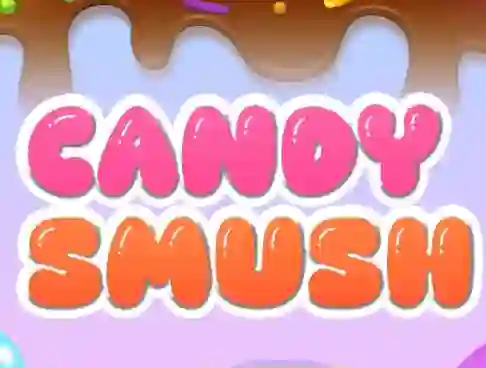 Cluiche Candy Smush ar líne