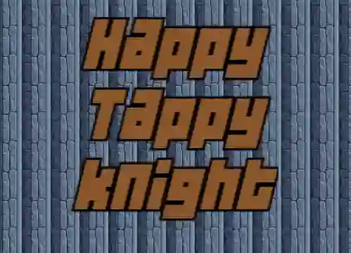 Cluiche Happy Tappy Knight ar líne